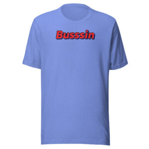 Bussin t-shirt